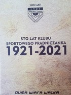 One hundred years of the Prądniczanka sports club 1921-2021
