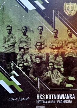 HKS Kutnowianka. History of club and his fans
