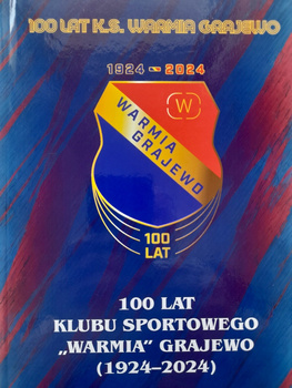 100 years of Sport Club Warmia Grajewo (1924-2024)