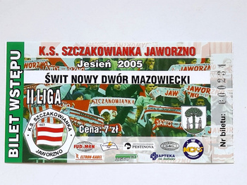 Szczakowianka Jaworzno - Swit Nowy Dwor Mazowiecki, II league match ticket (28.8.2005)