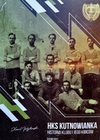 HKS Kutnowianka. History of club and his fans