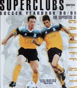Superclubs Soccer Yearbook 98/99 for supporters of Cardiff City