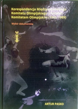 Correspondence of the International Olympic Committee with the Polish Olympic Committee (1945-1989)