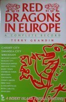 Red Dragons in Europe A complete record