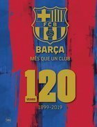 Barca 120 Years 1899-2019 (jubilee book) English edition