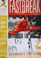Fastbreak. One-day magazine of the 20th Men's Handball World Championship Germany 2007 (27th January)