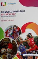 The World Games Wroclaw 2017 Fans Guide (English version)
