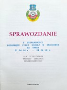 Report on the activities of the Skoczów Football Sub-District for the period April 1, 2016 - April 4, 2018