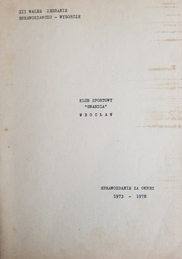 Gwardia Wrocław sports club. Report for the years 1973-1978