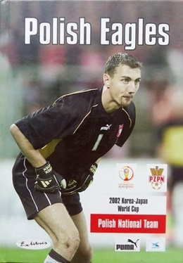Polish Eagles Polish National Team World Cup  '02