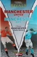 Rivals: Manchester United vs Manchester City. Classic Manchester Derby Games