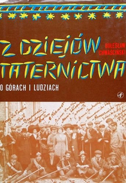 From the history of Tatra mountains climbing - About the mountains and people