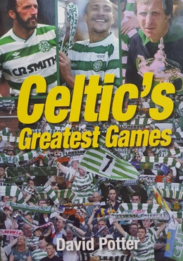 Celtic's greatest games