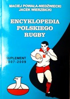 Poland Rugby Encyclopedia. Supplement 2007-2009