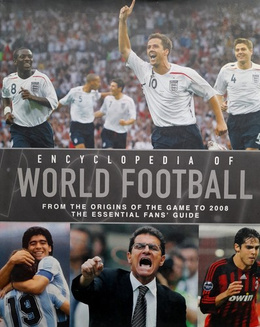 Encyclopedia of World Football. From the origins of the game to 2008. The essential fan's guide
