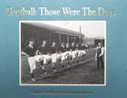 Football: Those Were The Days