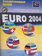 Euro 2004. 6th Men's European Handball Championship Guide
