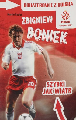 Football Heroes. Zbigniew Boniek