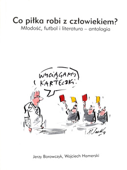 What Does Football Do to a Person? Youth, Football, and Literature – An Anthology