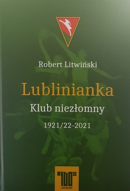 Lublinianka. The steadfast club. 1921/2022 - 2021