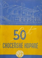 50 years of football in Chocen