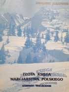 The Golden Book of Polish skiing. Eastern Carpathians