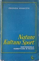 Nature Culture Sport. Theoretical disputes in Poland