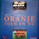 1905-1914 Oranges then and now 2000/2001 (volume 1)