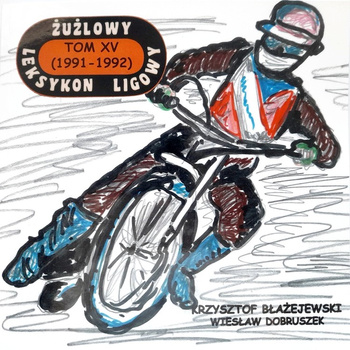 The Speedway league lexicon. Volume XV (1991-1992)