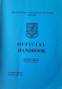 The Football Associations of Wales Limited Official Handbook Season 1983/84