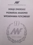 Where are you going Poznań Academy of Physical Education?