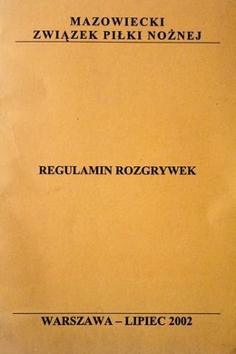 Regulations of the championship games of the Mazovian Football Association 2002