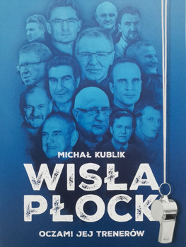 Wisla Plock in the memories of the coaches + Champions Season 2023/24