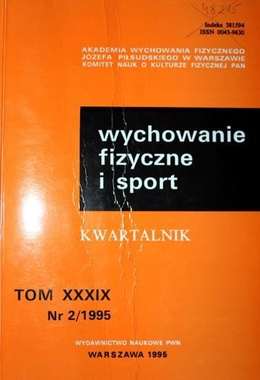 "Physical education and sport" quarterly magazine Volume XXXIX nr 2/1995
