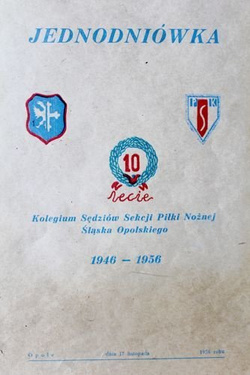 10th anniversary of the Association of Referee Football Section of Opole Silesia 1946-1956