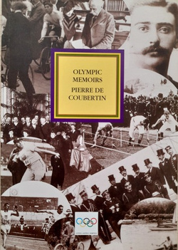 Olympic Memoirs. Pierre de Coubertin