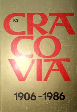80 years of KS Cracovia 1906-1986