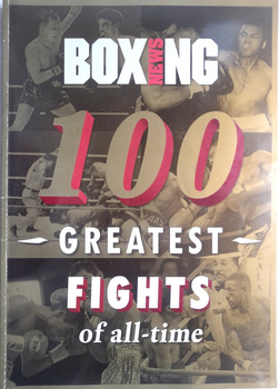 The Boxing News Magazine - 100 Greatest fights of all-time (special edition)
