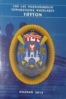 100 years of Poznan Rowing Association Tryton 1912-2012