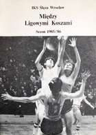 Between the League Baskets. IKS Ślęza Wrocław 1985/86 season guide