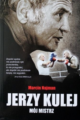 Jerzy Kulej. My Master