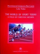 The World of sport today. A Field of christian mission