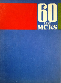 60 years of MCKS Czeladz jubilee official guide