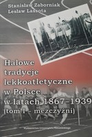 Indoor athletic traditions in Poland in the years 1867-1939. Volume I - men (University of Rzeszów)