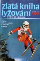 The Golden Book of Skiing. The story of World and Czechoslovak Skiing