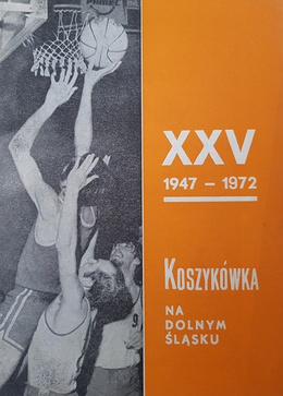 Basketball in Dolny Śląsk. 1947-1972