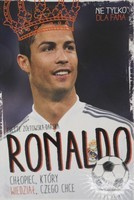 Ronaldo, the boy who knew what he wanted