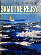 Solitary cruises. One hundred years of sailing alone