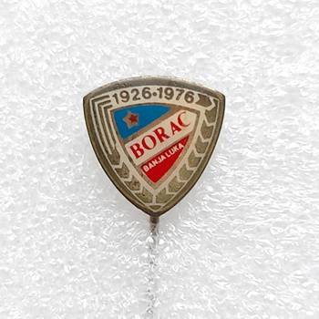 The 50th Anniversary of Borac Banja Luka 1926-1976 badge (epoxy)