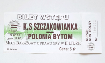Szczakowianka Jaworzno - Polonia Bytom, II league play off match ticket (22.6.2005)